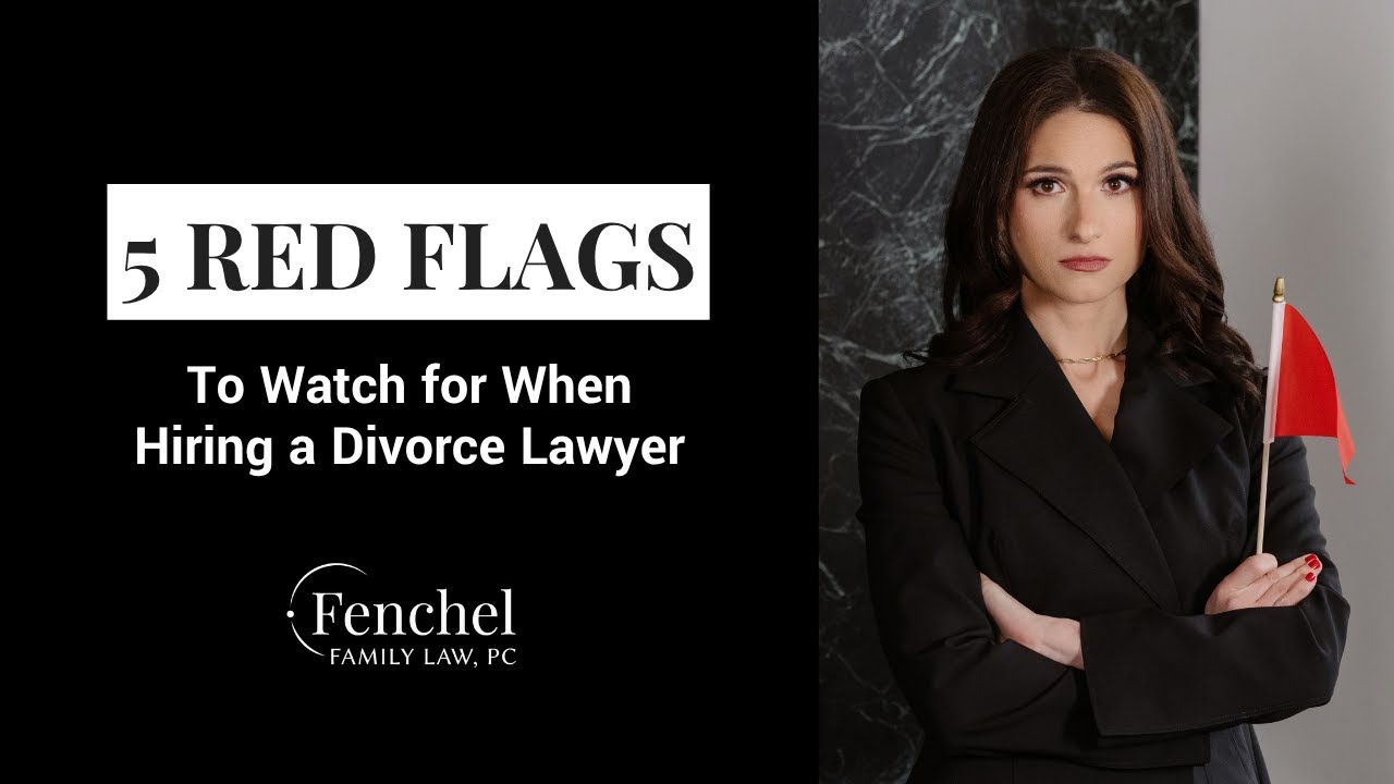 5 Red Flags to Watch for When Hiring a Divorce Lawyer - YouTube