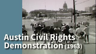 Austin Civil Rights Demonstration | Segment from Gordon Wilkison (1963)