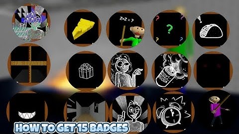 How To Get 15 Badges In (Play as Baldi!)