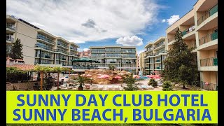 Sunny Day Club Hotel, Sunny Beach, Bulgaria