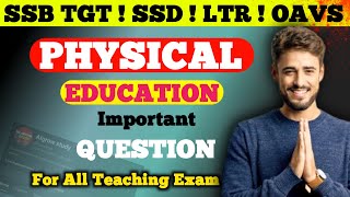 Physical Education  SSB TGT/SSD/LTR/OAVS All Teaching Exam 2024 ! PET Mcq Questions