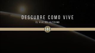 181| Descubre Como Vive Un Hijo de El Altísimo | Mié 1, May 2024