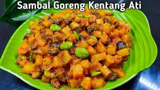 Sambal goreng kentang ati | resep sambal goreng kentang ati ampela