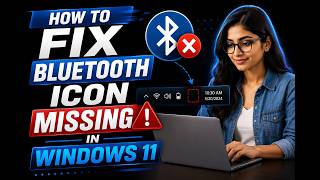How to Fix Bluetooth Icon Missing in Windows 11