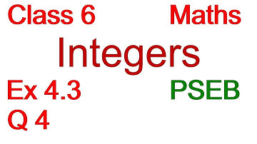 Q4 | Ex 4.3 | Class 6 | Integers | Chapter 4 | PSEB | Maths