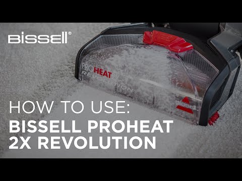 How to get the best out of your BISSELL ProHeat 2X Revolution