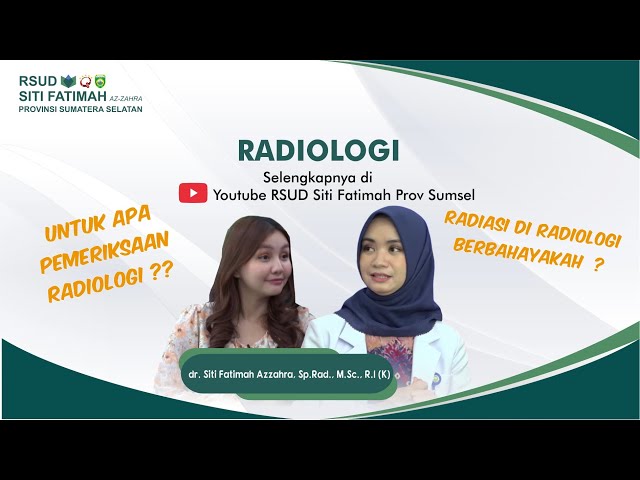 Talkshow SEHATI Eps.20 Radiologi | dr. Siti Fatimah Azzahra, Sp.Rad.,M.Sc., R.I (K) class=