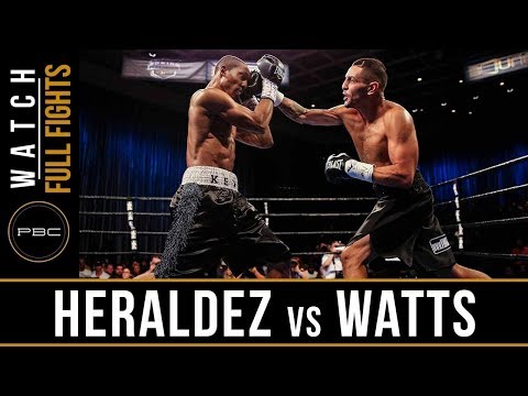 Heraldez vs Watts FULL FIGHT: August 3, 2018 