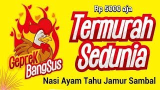 AYAM GEPREK RP 17.000 Vs RP 99.000 !! MAHAL VS MURAH. 