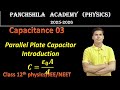 Capacitance of Parallel Plate Capacitor | Class 12 Physics | Derivation with Formula