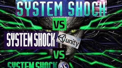 System Shock Comparison (original/unity demo/unreal demo)