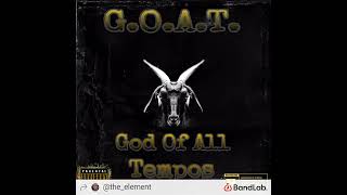 G.O.A.T (God Of All Tempos) by Fifth Element