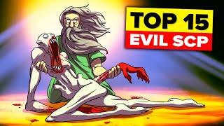 Top 15 Evil SCP (Compilation)