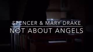 Spencer and Mary Drake | Not About Angels