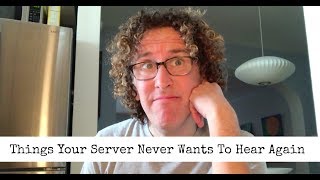 Celebrity Things Servers Are Sick of Hearing Net Worth