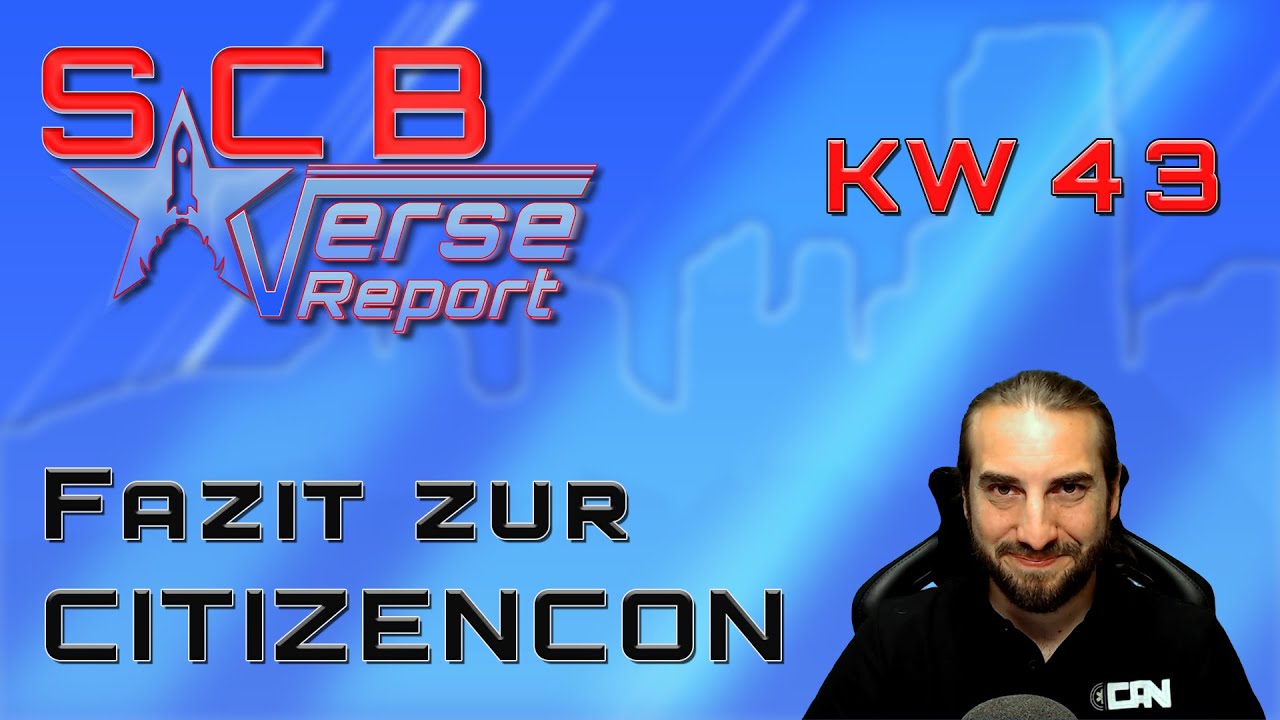 Star Citizen FAZIT zur CITIZENCON 2953 SCB Verse Report Deutsch/German 