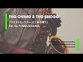 【アルトサックス2重奏】「ウエストミンスター」と「あの橋？」#7【The Chime & The Bridge?】