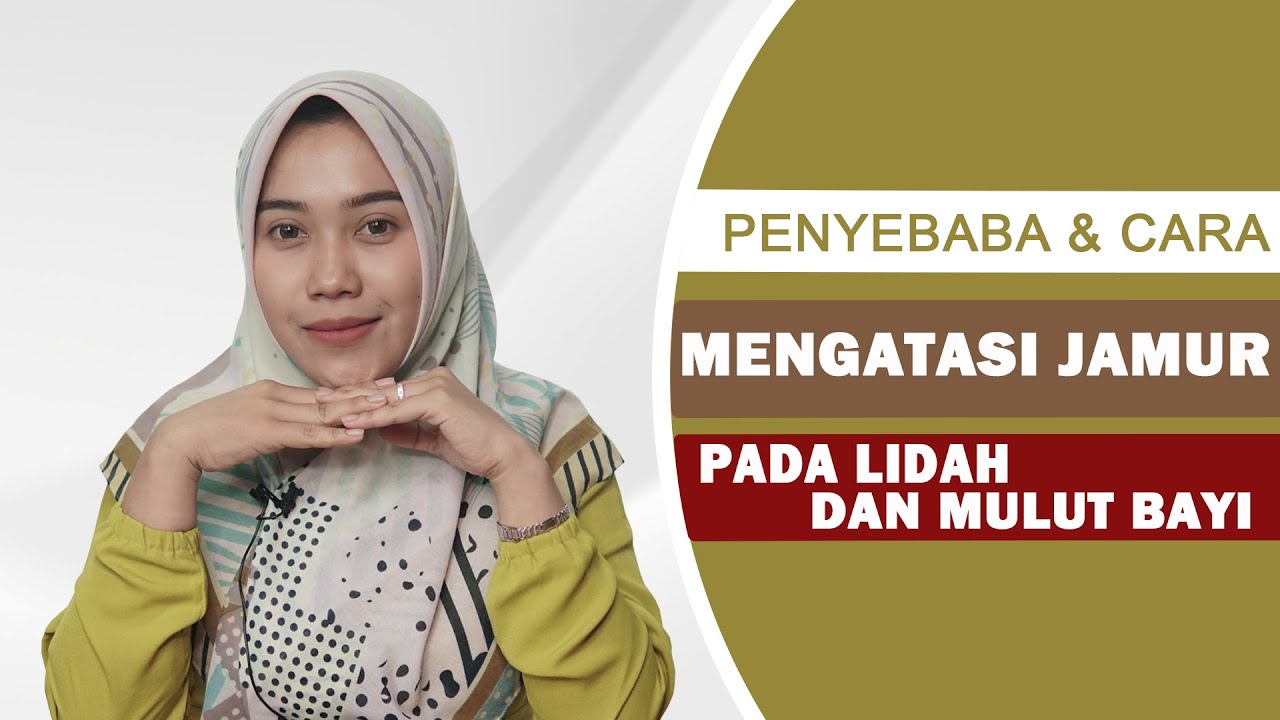 Penyebab Dan Cara Mengatasi Jamur Pada Lidah Dan Mulut Bayi