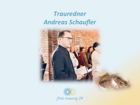 Trau- & Hochzeitsredner Andreas Schaufler