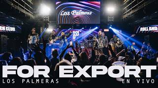 Los Palmeras - For Export (En Vivo) | Show Completo