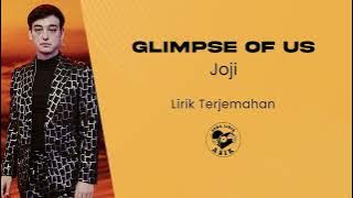 Glimpse Of Us - Joji (Lirik Lagu Terjemahan)