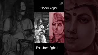 NEERA ARYA: An Unsung Warrior of INA कौन थीं नीरा आर्या । freedom freedomfighter ina