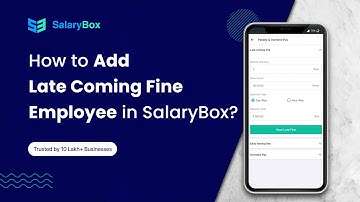 How to Add Late Coming Fine for Employee in SalaryBox? (English)
