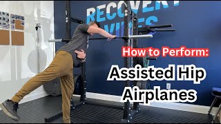 How to Perform: Assisted Hip Airplanes by GoTherex | Personalized Training 89 views 1 month ago 2 minutes, 6 seconds