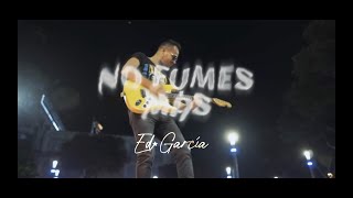 Miniatura del video "No Fumes Más | Video Oficial | Ed García"