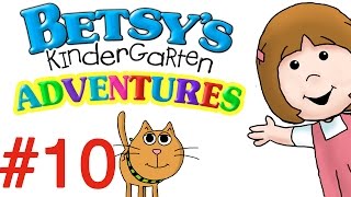 Betsy's Kindergarten Adventures - Full Episode #10