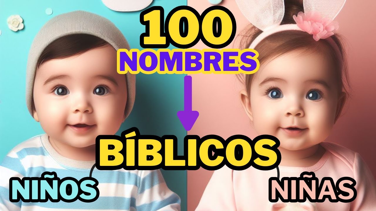 Nombres BIBLICOS para niños y niñas con su Significado - YouTube