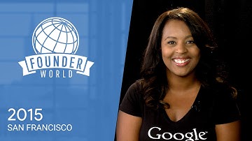 Shanea King-Roberson: Program Manager, Google Developer Relations (Founder World 2015)