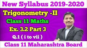 Trigonometry-II Ex.3.2 Part 3 Class 11 Maths | Maharashtra Board | Dinesh Sir