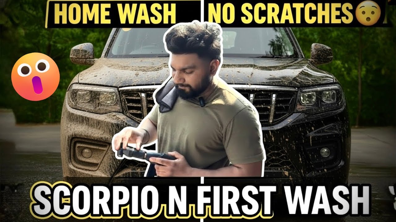 How to Wash Scorpio N Without Scratches 🧽 | First Car Wash at Home | 