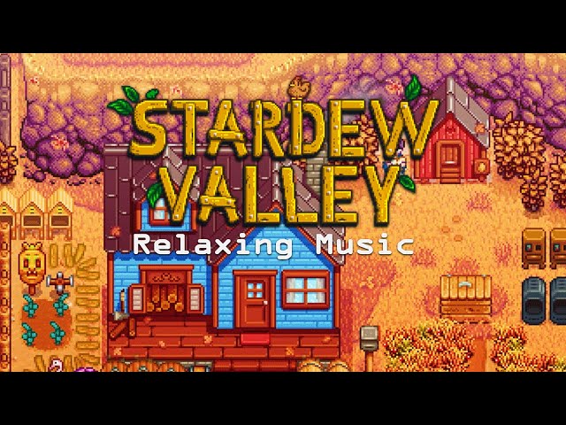 Stardew Valley | Relaxing chill music video game w/ farm sounds ambience [study, work and sleep] class=