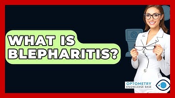 What Is Blepharitis? - Optometry Knowledge Base