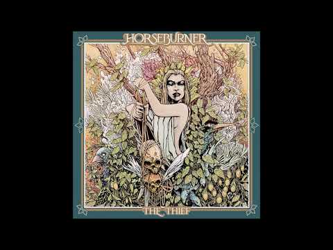 Horseburner - The Thief (Full Album) | Ripple Music - 2019