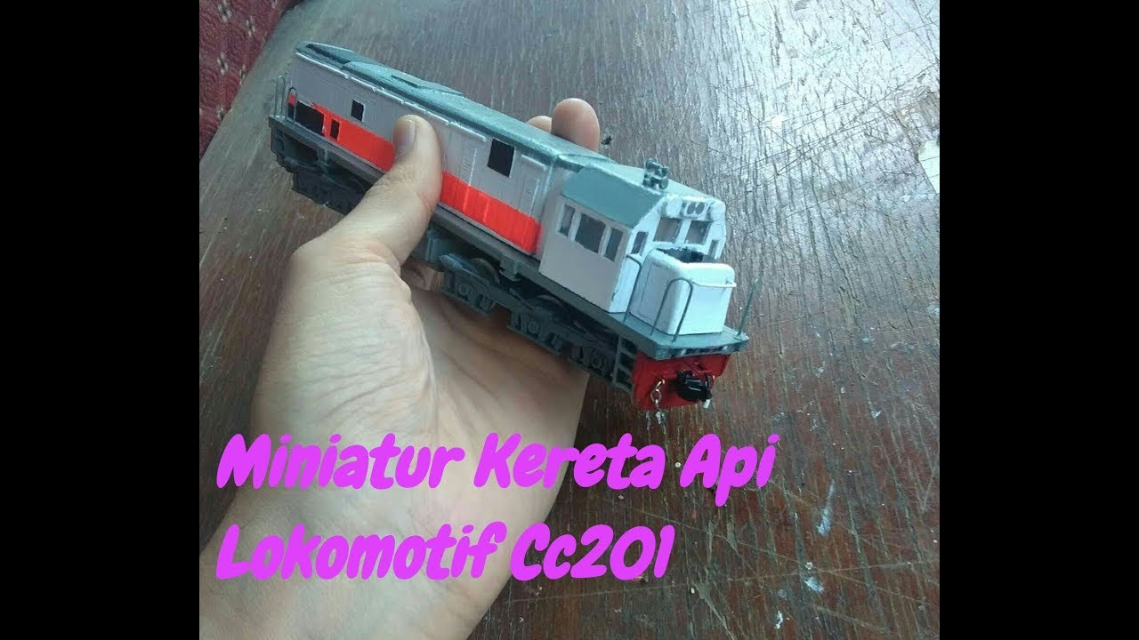 Review miniatur kereta api lokomotif cc201 buatan  