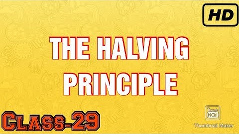 Chapter-22 The halving principle Part-1