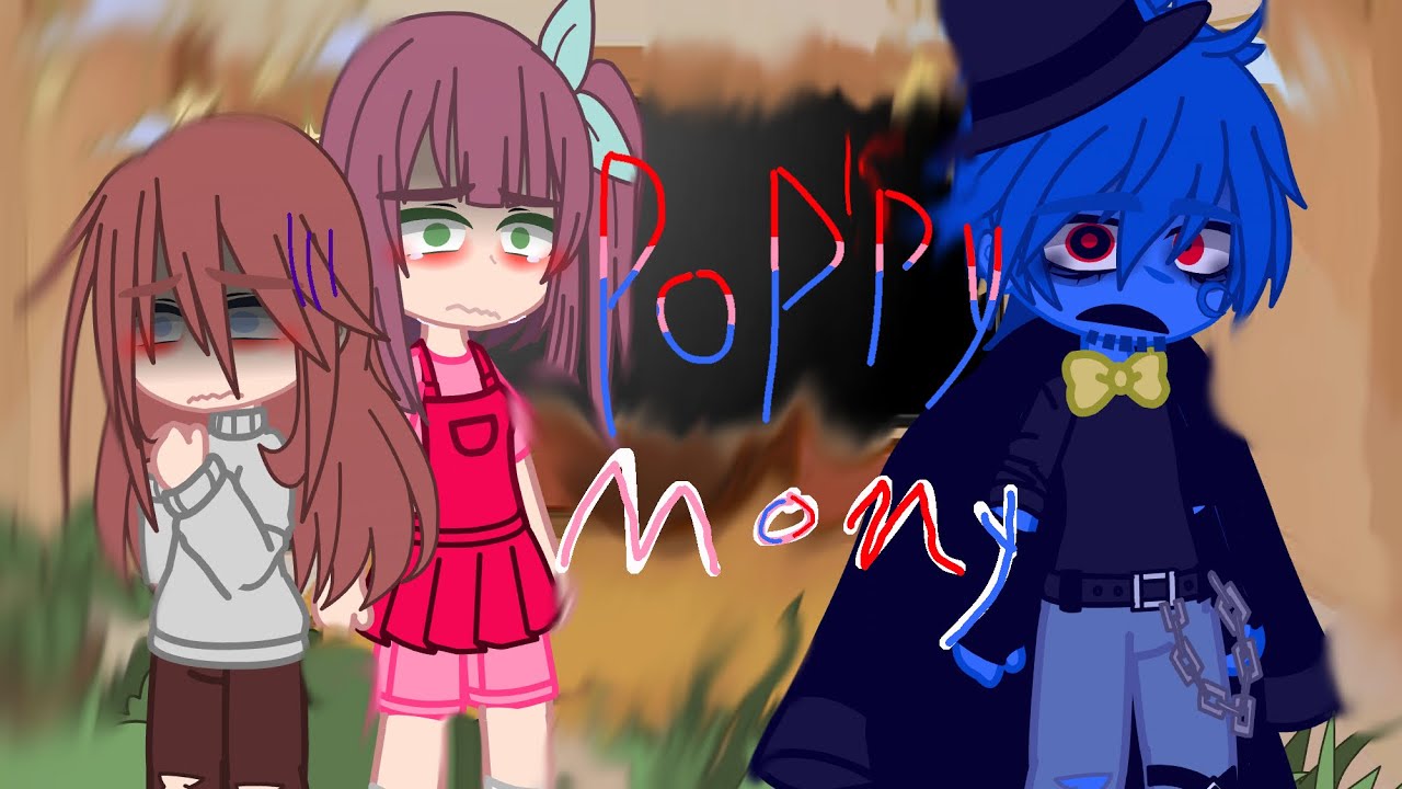 poppy playtime chapter 2 /reaction\ (gacha club) 4/??