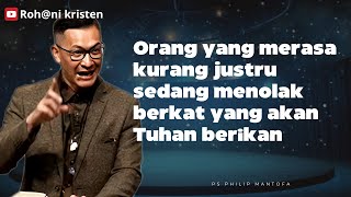 Download Lagu Orang yang merasa kurang justru sedang menolak berkat yang akan Tuhan berikan - Ps Philip Mantofa  MP3