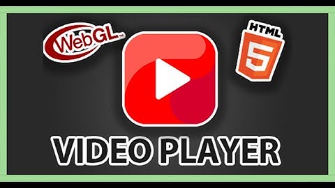 Video Player for WebGL