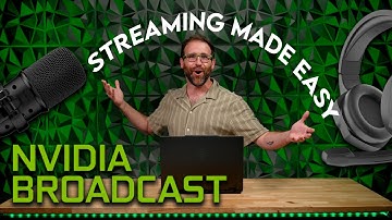 How NVIDIA Broadcast and NVENC Let You Stream Like a Pro