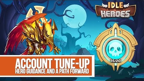 Idle Heroes - Account Tune-Up Palzato