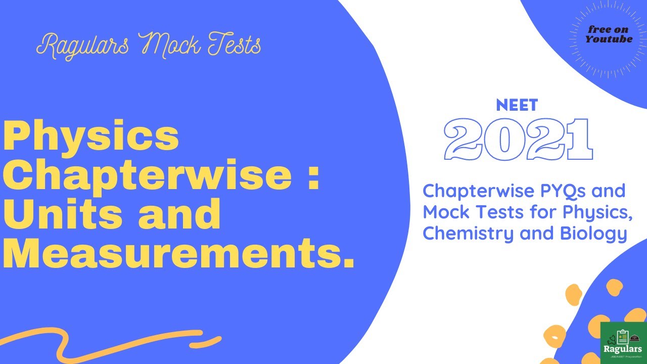 Mock Test NEET 2021 , 2022 || Physics Chapter 1: Units and Measurements.