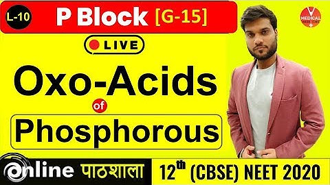P Block (G-15) | Oxo-Acids of Phosphorous + PCl5 | L-10 | XII (CBSE) NEET JEE | Arvind Arora