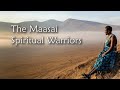 The Maasai Spiritual Warriors Africa 2023 