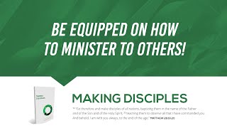 Making Disciples Class - Chapter 1 (What is Discipleship?)