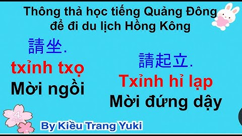 Thông thả học tiếng Quảng Đông 609:  NGỒI XUỐNG -ĐỨNG DẬY