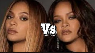 Beyoncé Vs Rihanna Who’s Better#Music